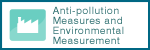 Anti-pollution Measures and Environmental Measurement